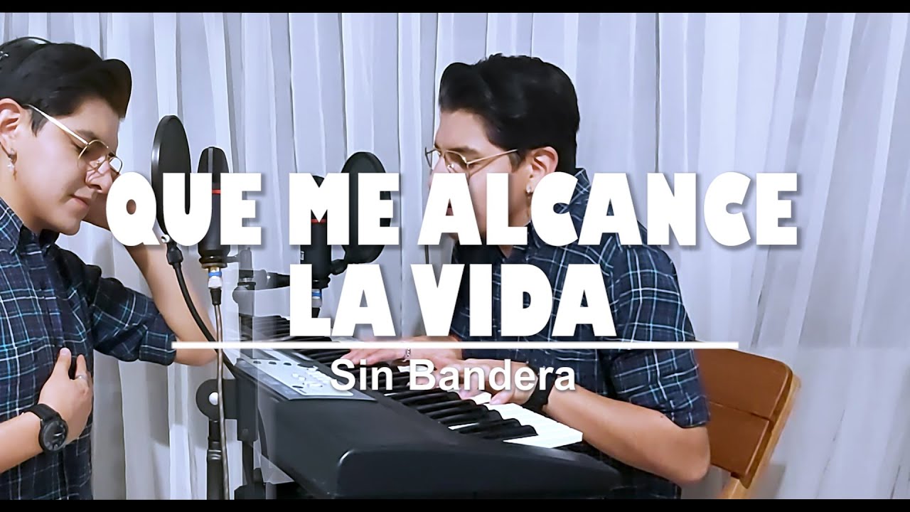Que Me Alcance La Vida Sin Bandera (MaurisYo Cover) YouTube