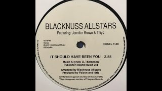 BLACKNUSS - IT SHOULD HAVE BEEN YOU