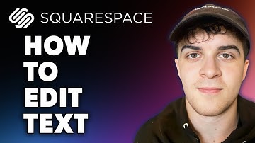 How to Edit Text on Squarespace (Full 2024 Guide)