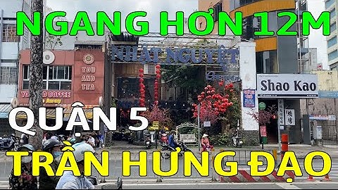 Bán nhà mặt tiền QUẬN 5 đường TRẦN HƯNG ĐẠO, P1 - Mã sp: SK1715
