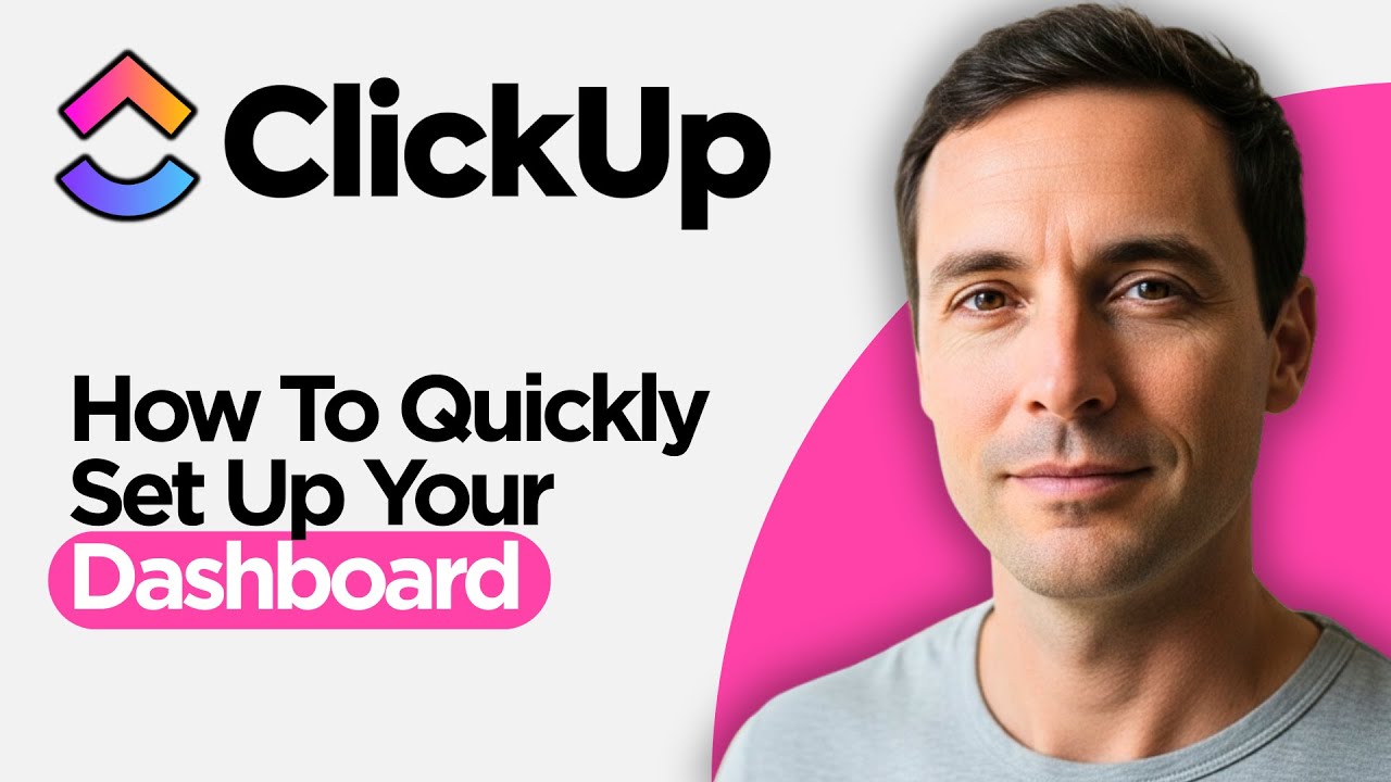 How to Quickly Set up your ClickUp Dashboard (2026 Full Guide) - YouTube