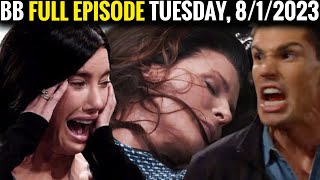 Full CBS New B&B Tuesday, 8/1/2023 The Bold and The Beautiful Episode (August 1, 2023)