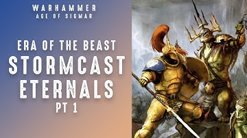 The Stormcast Eternals in the Era of the Beast  Part 1 | Warhammer Age of Sigmar Lore Overview