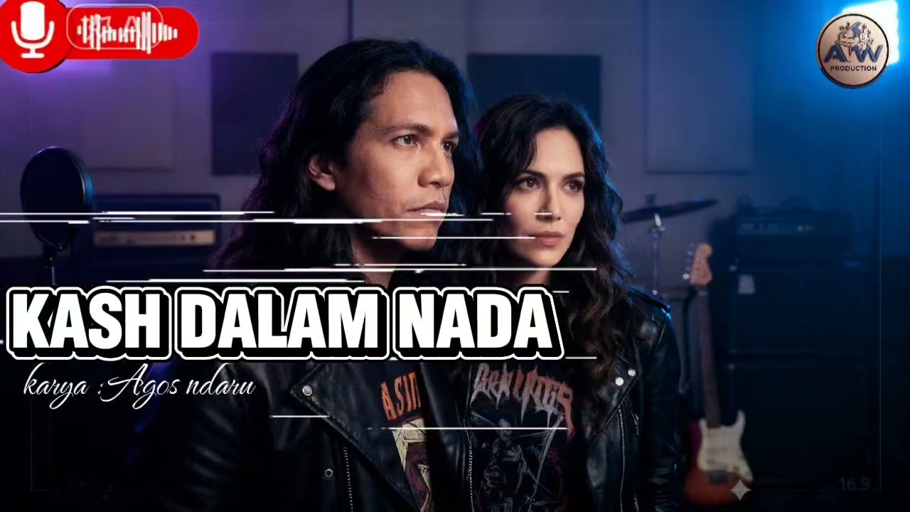 Kasih Dalam Nada    Slow rock romantis  karya :Agos ndaru