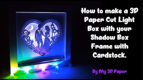 How to make 3D Paper Cut Light Box with your Shadow Box Frame (With  Cardstock) DIY SVG Cut File