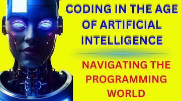 Coding in the Age of AI: Navigating the Brave New World of Programming