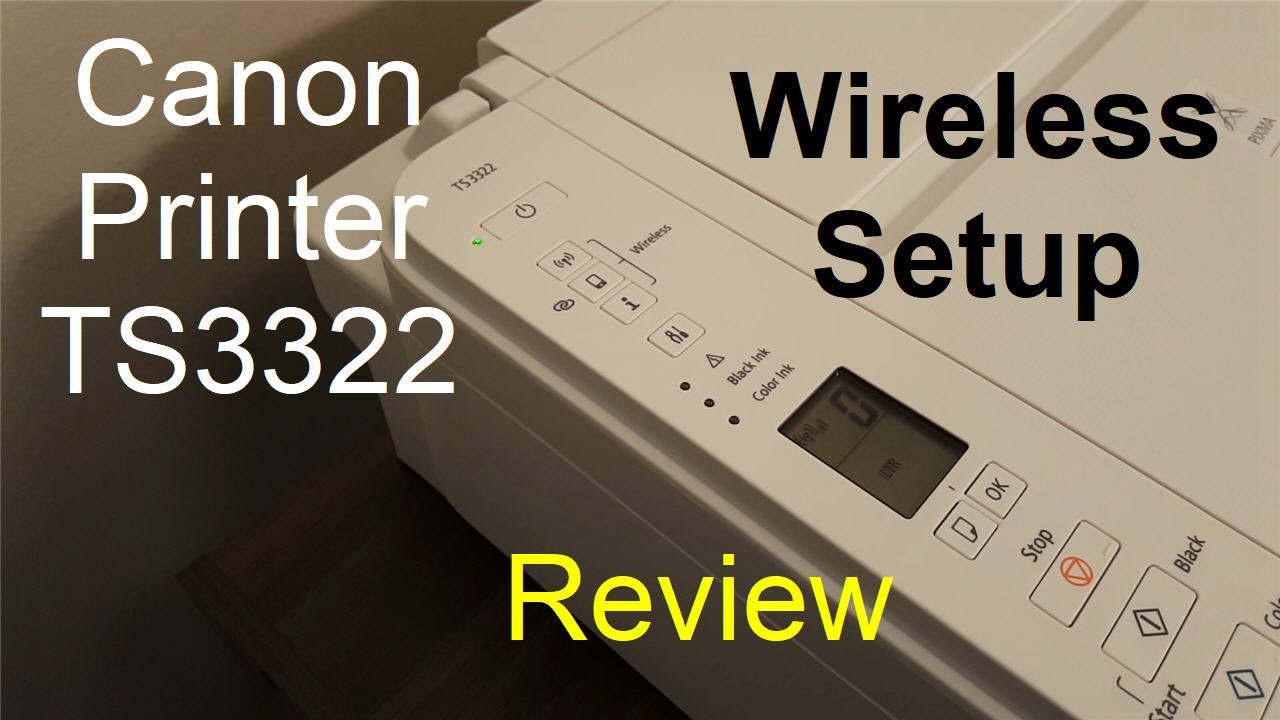 Canon PIXMA TS3322 Review & Canon printer Wireless Setup (No unboxing