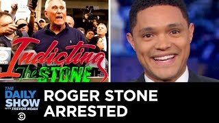 Roger Stone Arrested and Conservatives Cry Police Overreach | The Daily Show