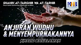 Shahih At-Targhib wa At-Tarhib - Anjuran Berwudhu dan Menyempurnakannya (Hadits 191-192)