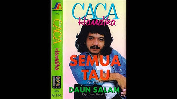 Semua Tau / Caca Haandika  (original)