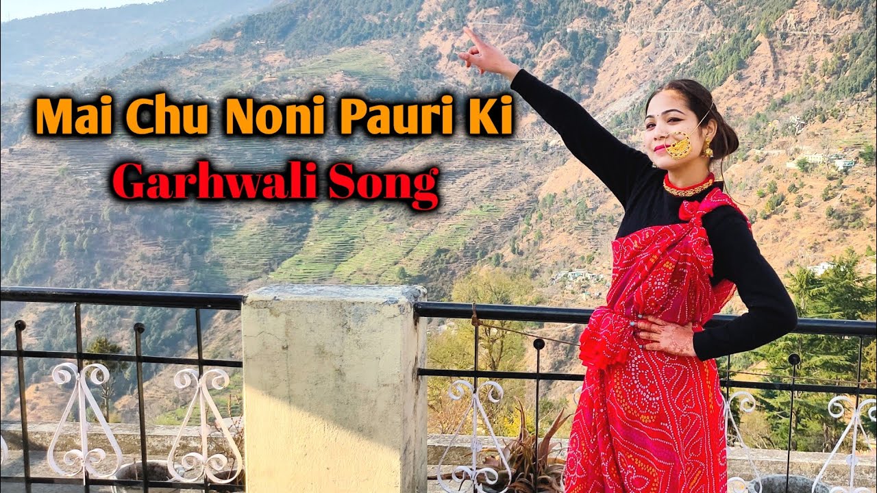 Mai Chu Noni Pauri Ke  Garhwali song  Raj Tiger  Anisha Ranghar  Latest Garhwali Song