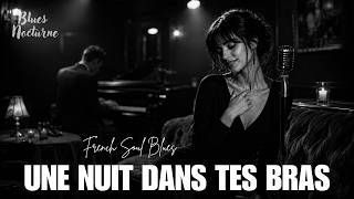 Download lagu Une Nuit Dans Tes Bras | French Soul Blues Ballad | Blues Nocturne