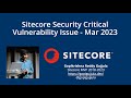 Sitecore security critical vulnerability issue  march 2023  mvc device simulator sc2023001568150