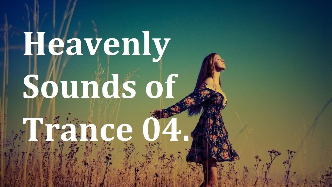 Dj Axell pres. Heavenly Sounds of Trance 04.