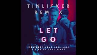 LET GO -  The Irrepressibles (Tinlicker Remix)
