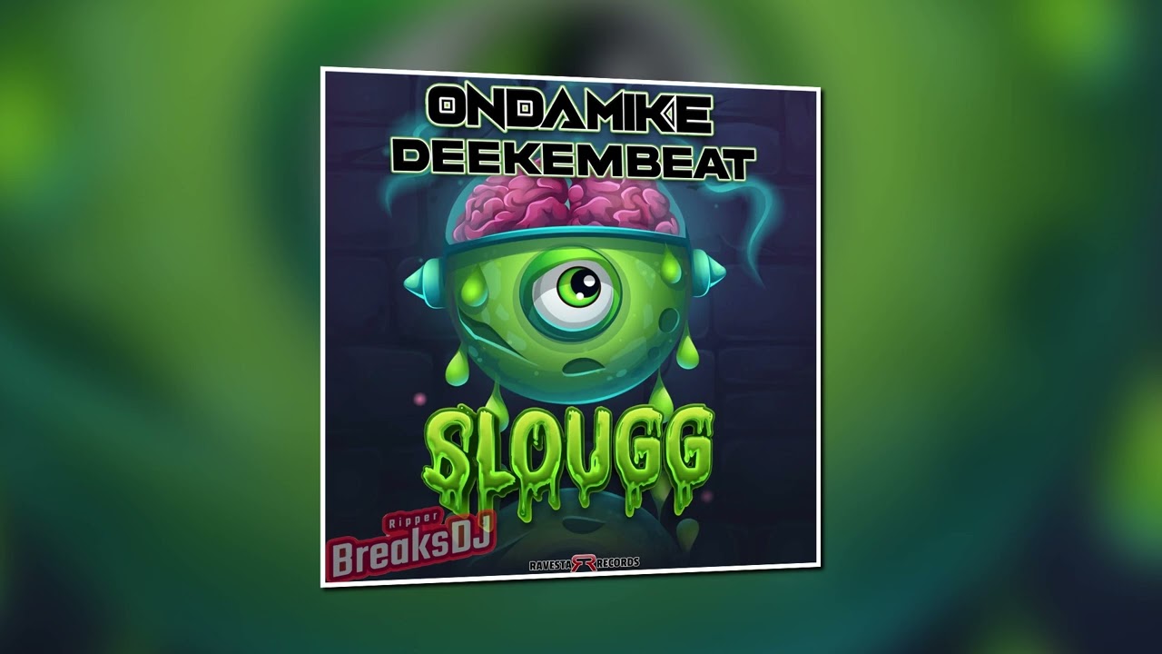Ondamike & Deekembeat - Slougg