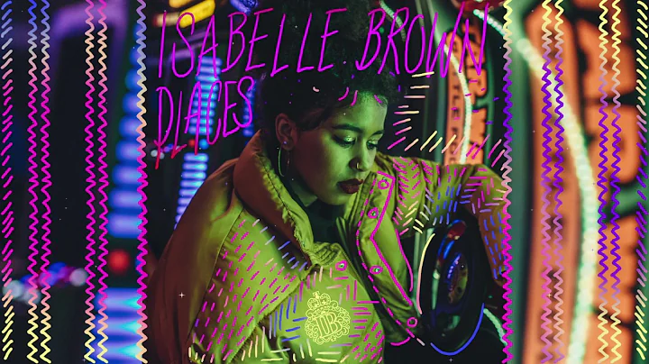 Isabelle Brown - Places (Official Audio)