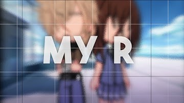 My R || Gacha Club Music Video | GCMV