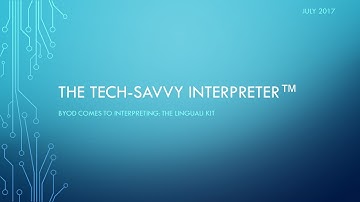 The Tech-Savvy Interpreter: BYOD Comes to Simultaneous Interpreting - The Linguali Kit