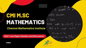 Chennai Mathematics Institute | CMI M.Sc Mathematics Past Year Solution | 2021 Maths | ISI JAM NET