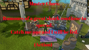 Master Clue: Rumours of a great shark continue to spread. Catch me one and I will be fed.