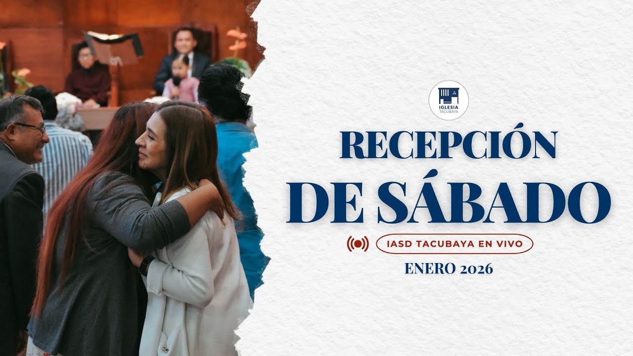 Iglesia Adventista | Culto de Recepción de Sábadp  | Tacubaya En Vivo 2026 | 16/01/2026