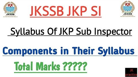 JKP SUB INSPECTOR SYLLABUS| Components Name| JKSSB JKP SI| @Jkpractice