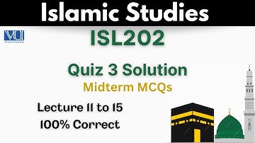 ISL202 Quiz 3_Lecture 11 to 15_Isl202 Midterm Mcqs_100% correct_Isl202 Quiz 3 solution
