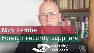 A safe way to use security from foreign suppliers? - Nick Lambe