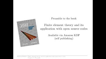 Lecture 0 - Preamble to the finite element lectures and  the book