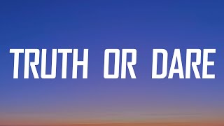 Tyla - Truth or Dare (Lyrics)