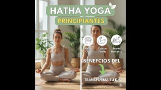 Beneficios del Hatha Yoga para Principiantes
