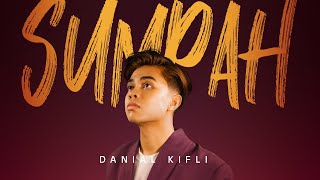 Sumpah - Danial Kifli (Official Lyric Video) | TikTok Malaysia