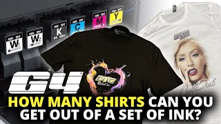 How Many Shirts from a Set of Ink | G4 Direct to Garment Printer