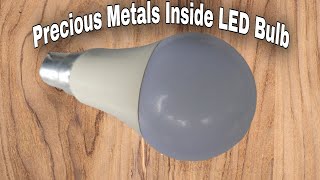 What's Inside LED Bulbs | Gold From LED Bulb PCB