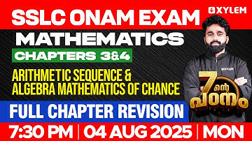 SSLC Onam Exam MathS | Arithmetic Sequence & Algebra Mathematics of Chance | Full Chapter Revision |