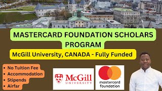CANADA: How to WIN the Mastercard Foundation Scholars Program at McGill Uni. |Full Scholarship 2025