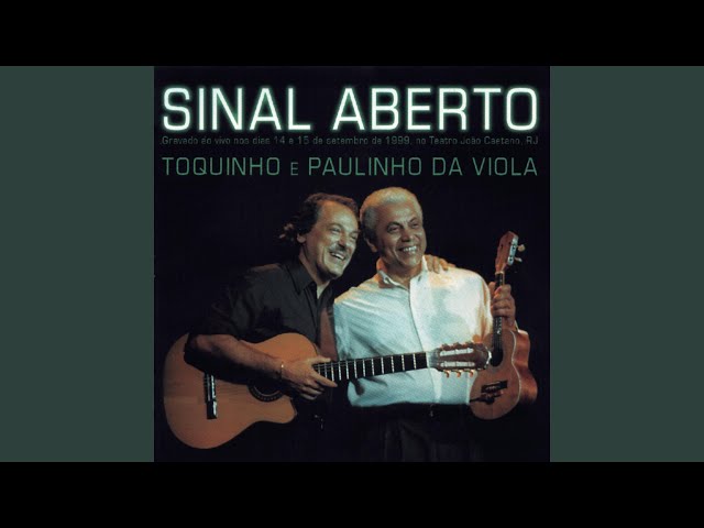 Paulinho da Viola & Toquinho - Regra Três/Timoneiro