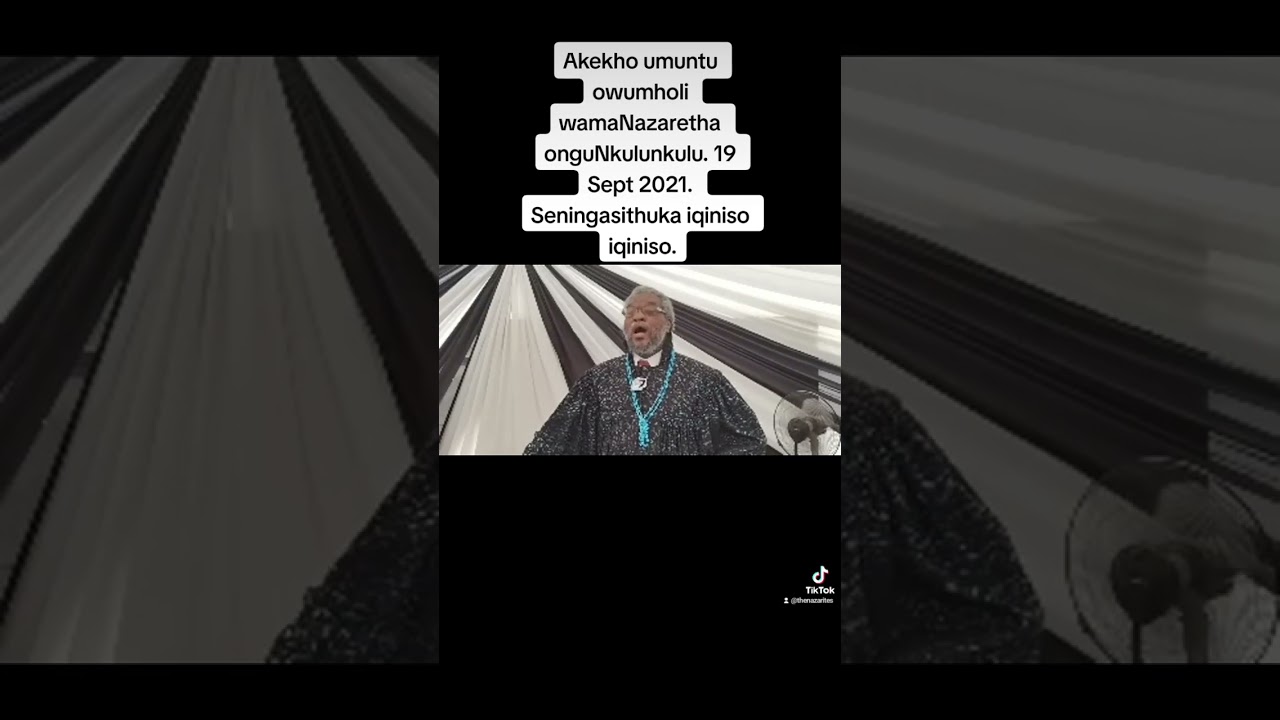 AKEKHO UMUNTU OWUNKULUNKULU EBANDLENI LAMANAZARETHA