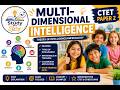 MULTI-DIMENSIONAL INTELLIGENCE | THEORY OF INTELLIGENCE IN PEDAGOGY | CTET PAPER 2