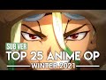 Top 25 Anime Openings - Winter 2021 (Subscribers Version)