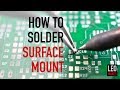 How to Solder Surface Mount parts (it&#39;s easy!)