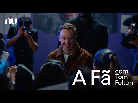 Nubank - A Fã, com Tom Felton