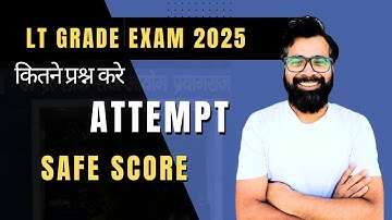 Safe Score | Lt Grade Exam 2025 | Kitne Question Attemp Kare | Future Goals Ps