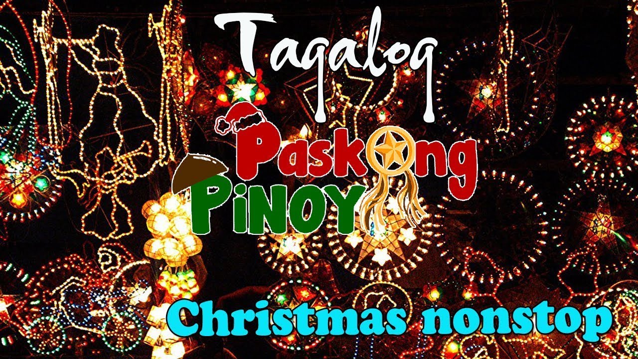 Best Tagalog Christmas Songs Medley Popular Pinoy Christmas Songs best-tagalog-christmas-songs-medley-popular-pinoy-christmas-songs