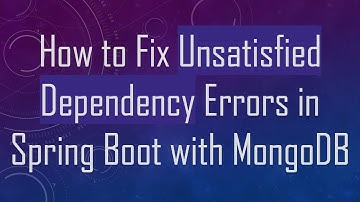 How to Fix Unsatisfied Dependency Errors in Spring Boot with MongoDB
