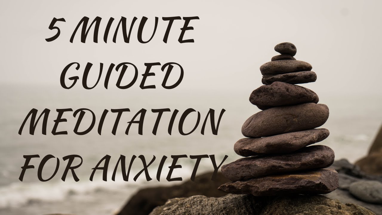 5 MINUTE GUIDED MEDITATION TO RELIEVE STRESS AND ANXIETY - YouTube