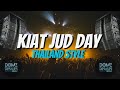 THAILAND STYLE KIAT JUD DAY | DOMZ DESALES REMIX