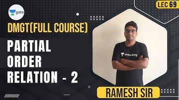 Partial Order Relation - 2 | Lec 69 | DMGT | GATE 2022 CSE | Ramesh Sir