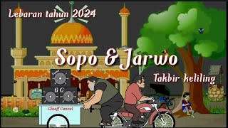 Story wa animasi SOPO JARWO,Takbiran keliling | ALLAHU AKBAR